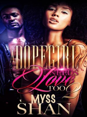 cover image of A Dopegirl Needs Love Too 2